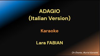 ADAGIO KARAOKE Lara Fabian HQ Italian version [upl. by Meyers692]