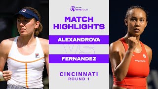 Ekaterina Alexandrova vs Leylah Fernandez  2022 Cincinnati Round 1  WTA Match Highlights [upl. by Fanchette]