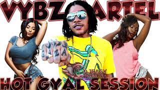 Vybz Kartel Mix 2 hours Hot Gyal Session Mixtape Part 1 Mix By Djeasy [upl. by Anders188]