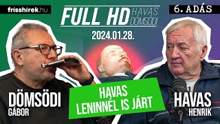 Havas és Dömsödi  Full HD 6adás Havas Leninnél is járt [upl. by Yelnats43]