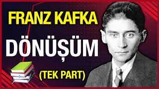 DÖNÜŞÜM  Franz KAFKA │ TEK PARÇA Sesli Kitap [upl. by Ainadi]