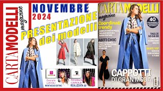 CARTAMODELLI MAGAZINE NOVEMBRE 2024 PRESENTAZIONE MODELLI FACILI DA REALIZZARE CAPPOTTI DI GRAN MODA [upl. by Cofsky731]