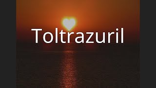 Toltrazuril [upl. by Oniram778]