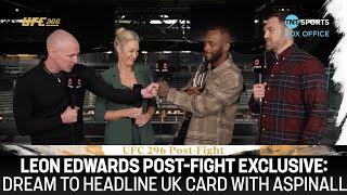 THE CHAMP IS HERE 🏆 Leon Edwards On Dominating Colby amp Chasing ‘Dream’ UK Card With Tom Aspinall 🇬🇧 [upl. by Ensign]