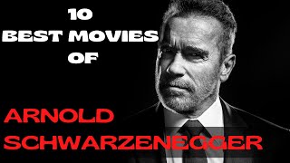 10 Best Movies of Arnold Schwarzenegger [upl. by Nimrac868]