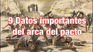 9 Datos importantes de El Arca del Pacto BY Trabajando para Dios [upl. by Ansev]