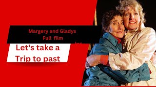 margery and Gladys full movie [upl. by Manthei]