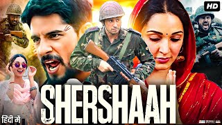 Shershaah Full Movie HD  Sidharth Malhotra  Kiara Advani  Nikitin Dheer  Review amp Facts HD [upl. by Nosreh90]