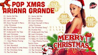 Ariana Grande Weihnachtslieder 2022  Ariana Grande Weihnachtsalbum Best Pop Christmas Songs [upl. by Xuerd]