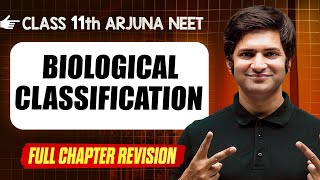 BIOLOGICAL CLASSIFICATION  COMPLETE Chapter in 1 Video  Quick Revision  Class 11th Arjuna NEET [upl. by Stempien]