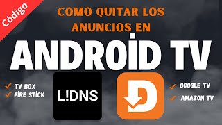 El mejor Código Downloader para quitar los Anuncios de Android TV TV Box Fire Stick [upl. by Deena]