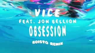 Obsession feat Jon Bellion Roisto Remix [upl. by Serle]