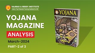 Yojana Magazine March 2024 Part2 Complete Analysis for UPSCState PSC Exams  Vajirao amp Reddy [upl. by Almeeta]