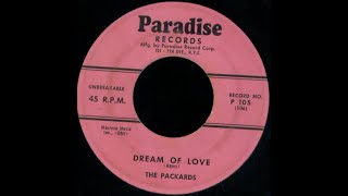 The Packards  Dream Of Love 1956 [upl. by Christalle]