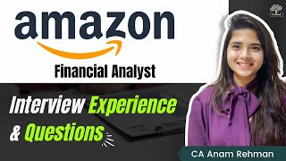 Amazon Interview Questions  Financial Analyst Interview  Amazon Interview Process [upl. by Aicak]