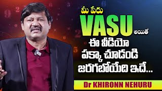 VASU Name Numerology 2024 Prediction  2024 Prediction Dr KHIRONN NEHURU  SumanTV Telugu [upl. by Salena]