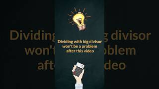 Dividing with big divisor wont be a problem after this video division tips maths unravel [upl. by Dupre305]