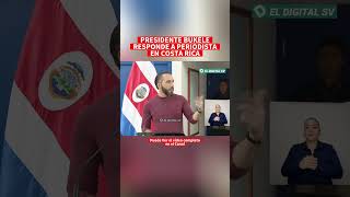 ultimahora El Presidente Nayib Bukele le responde a periodistas en Costa Rica 🚨 [upl. by Malvin]