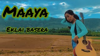 Eklai basera muskuraunu ho mayaMaaya asutosh cover by Neeru Budha magar maya haina vane kina herthe [upl. by Hadik]