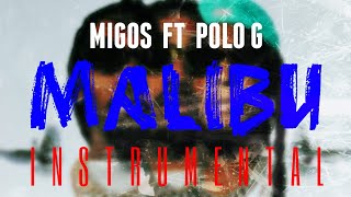 Migos FT Polo G  Malibu INSTRUMENTAL  ReProd by IZM [upl. by Ciri]