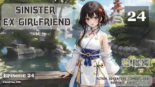 Sinister Ex Girlfriend Episode 24 Audio Dreamy Chapters Audiobook [upl. by Reiss136]