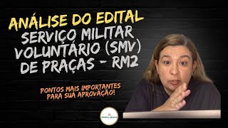 ANÁLISE DO EDITAL SERVIÇO MILITAR VOLUNTÁRIO SMV DE PRAÇAS  RM2 [upl. by Odlanyar]