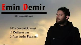 Emin Demir  Yandırdın Kalbimi Eski Versiyon [upl. by Broeder]