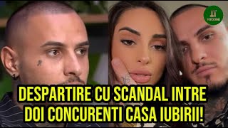 Despartire cu scandal intre doi concurenti Casa iubirii Ce sa intamplat cu cei doi [upl. by Leicam]