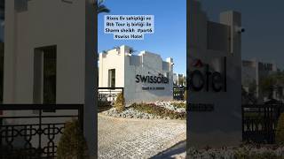 Swissotel Sharm El sheikh Tour rixoshotels accor vlog gezi news tourism btb part6 [upl. by Sesmar]