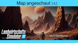 LS22  Map angeschaut 242  Mars die Mission  Konsolen deutsch [upl. by Eittel800]