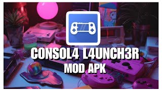 CONSOLE LAUNCHER  MOD APK  LINK MEDIAFIRE 👌👇 [upl. by Erine]