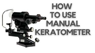 Manual Keratometer  How To Use Manual Keratometer  Keratometer Tutorial  Rumax 2021 [upl. by Bonaparte]