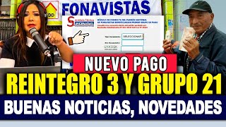 FONAVI REINTEGRO 3 Y GRUPO 21 NUEVO PAGO HAY NOVEDADES IMPORTANTE HERMANOS FONAVISTAS COMUNICADO [upl. by Anaz98]