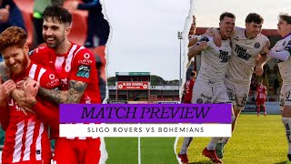 SLIGO ROVERS VS BOHEMIANS MATCH PREVIEW [upl. by Attaynek]