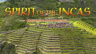 SPIRIT OF THE INCAS 4K  RelaxTV [upl. by Eimile163]