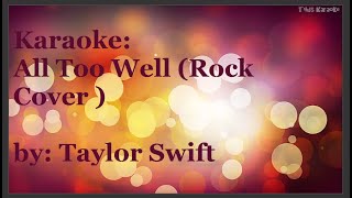 All Too Well ROCK Version  Taylor Swift Karaoke Version Rock Cover bv Marc Umali Music [upl. by Aileme361]