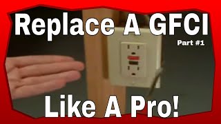 Electrical Wiring Replacing A GFCI Receptacle Part 1 [upl. by Erny]