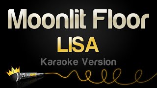 LISA  Moonlit Floor Karaoke Version [upl. by Rehpetsirhc]