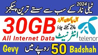 telenor internet packages  telenor 30GB internet package  sasti 2024 offers  Gevy Badshah [upl. by Inilahs]