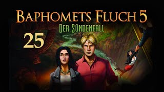 Let´s Play Baphomets Fluch 5  Der Sündenfall  German  Part 25 [upl. by Ylicic]