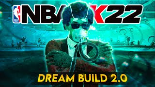 My NBA 2K22 DREAM Build is BACK but its REBIRTHED [upl. by Norty]