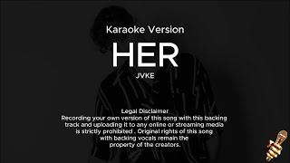 JVKE  her Karaoke Version [upl. by Rowe1]