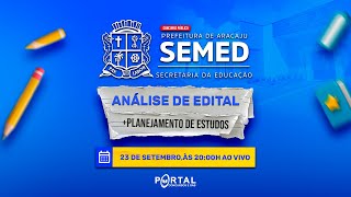 CONCURSO SEMED ARACAJU ANÁLISE DE EDITAL  PLANEJAMENTO DE ESTUDOS [upl. by Ralph]