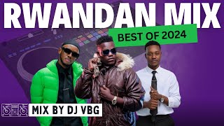 Rwandan Mix 2024  Best Rwanda Hit songs  Bruce Melody Chriss eazy Element eleeeh The Ben Bwiz [upl. by Yatnoed]