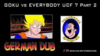 GOKU vs EVERYBODY  UCF7 part 2 German Dub Officially Approved [upl. by Borchert39]