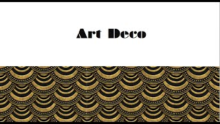 Lecture 7b Art Deco 6104min [upl. by Fanechka]