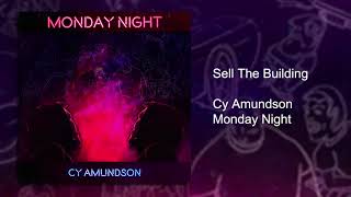 Sell The Building  Monday Night  Cy Amundson [upl. by Donni]