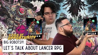 Big Robots Lets Talk About Lancer RPG [upl. by Hanzelin]