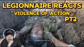 Legionnaire Reacts Violence of Action pt2 [upl. by Asiul]