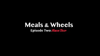 Meals amp Wheels Episode Two KwikTripKwikStar ​ [upl. by Orelu]